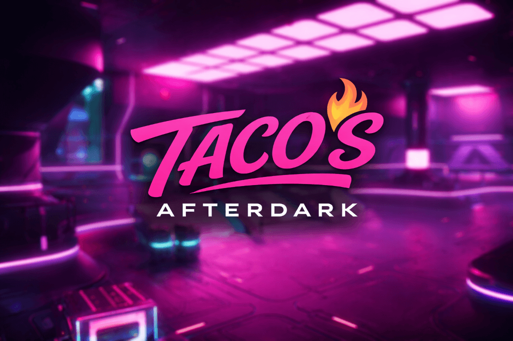 Taco's Afterdark